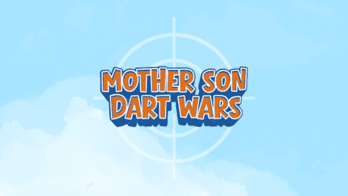 Mother Son Dart Wars
